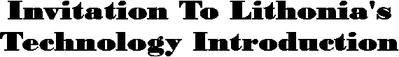 Invitation To Lithonia's
Technology Introduction