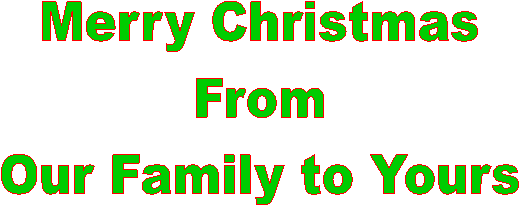 Merry Christmas
From
Our Family to Yours
